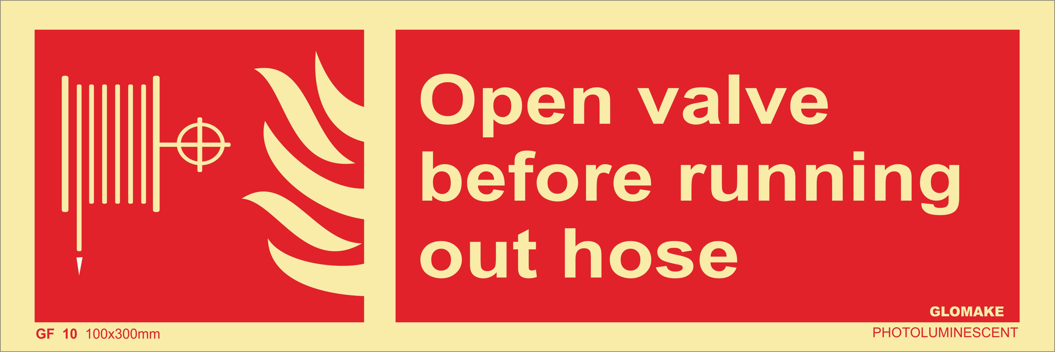 OPEN VALUE BEFORE RUNNING OUT HOSE
(GF 10)